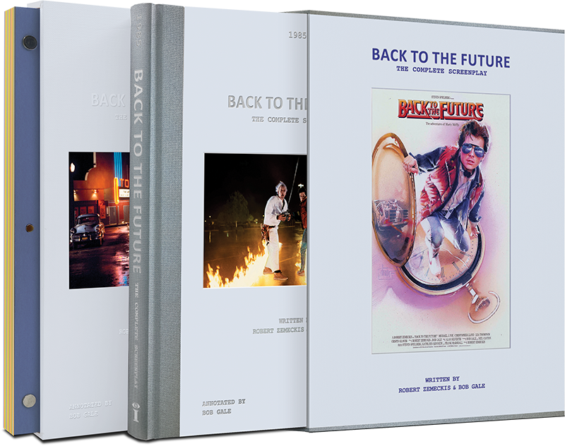 PRE-ORDER | 'Back to the Future: The Complete Screenplay' [Limited Collector's Edition] — Annotations & Introduction by Bob Gale; Foreword by Robert Zemeckis [Street Date: July 28, 2026!]