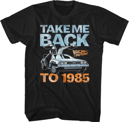 Back to the Future "TAKE ME BACK TO 1985" unisex T-shirt