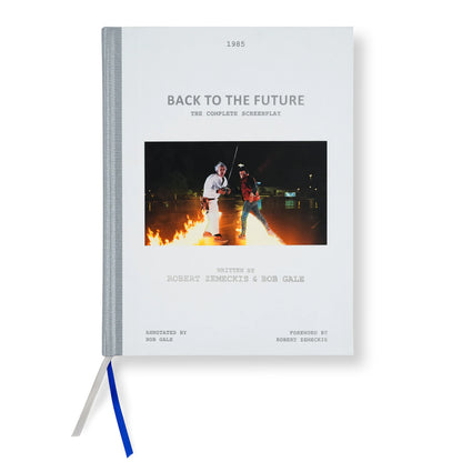 PRE-ORDER | 'Back to the Future: The Complete Screenplay' [Collector's Edition] — Annotations & Introduction by Bob Gale; Foreword by Robert Zemeckis [Street Date: September 15, 2026!]