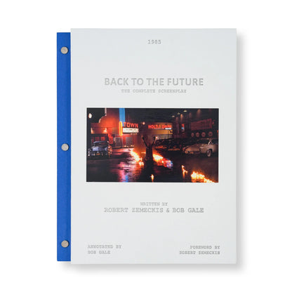 PRE-ORDER | 'Back to the Future: The Complete Screenplay' [Collector's Edition] — Annotations & Introduction by Bob Gale; Foreword by Robert Zemeckis [Street Date: September 15, 2026!]