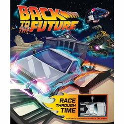 Back to the Future: Race Through Time Hardcover Book with Collectible Wind-up DeLorean Hardcover Book Insight Editions