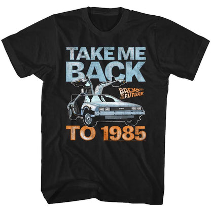 PREMIUM | Back to the Future - TAKE ME BACK TO 1985 Adult Shirt