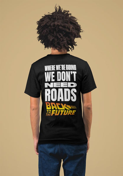 PREMIUM | Back to the Future - BTTF-DONT NEED ROADS 2-SIDED Adult Shirt