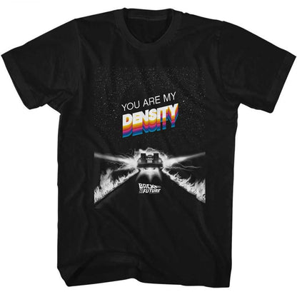 PREMIUM | Back to the Future - BTTF YOU ARE MY DENSITY Adult Shirt