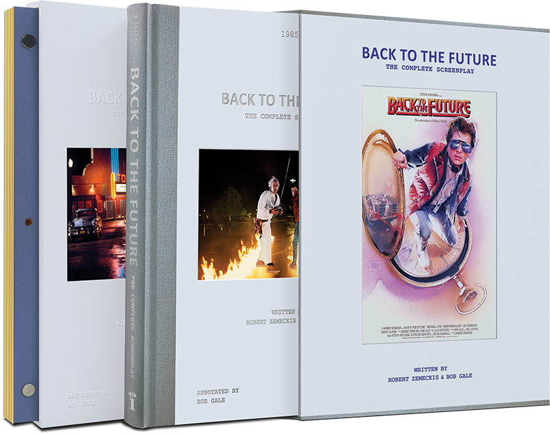 PRE-SOLD OUT: 'Back to the Future: The Complete Screenplay' [Limited Collector's Edition] — Annotations & Introduction by Bob Gale; Foreword by Robert Zemeckis [Street Date: July 28, 2026!]