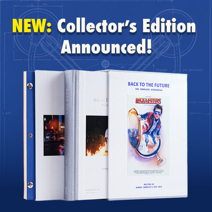 PRE-ORDER | 'Back to the Future: The Complete Screenplay' [Collector's Edition] — Annotations & Introduction by Bob Gale; Foreword by Robert Zemeckis [Street Date: September 15, 2026!]
