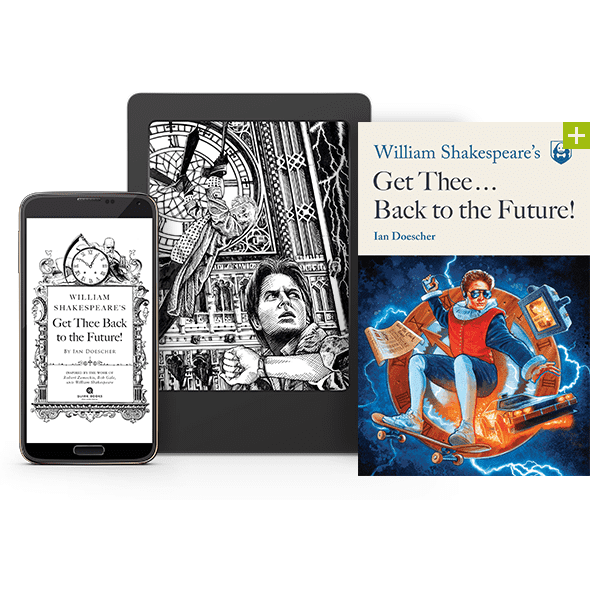 William Shakespeare's Get Thee... Back to the Future! softcover book by Ian Doescher Softcover Book Quirk Books