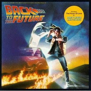Music From the Motion Picture Soundtrack: Back to the Future (CD) CD MCA Records