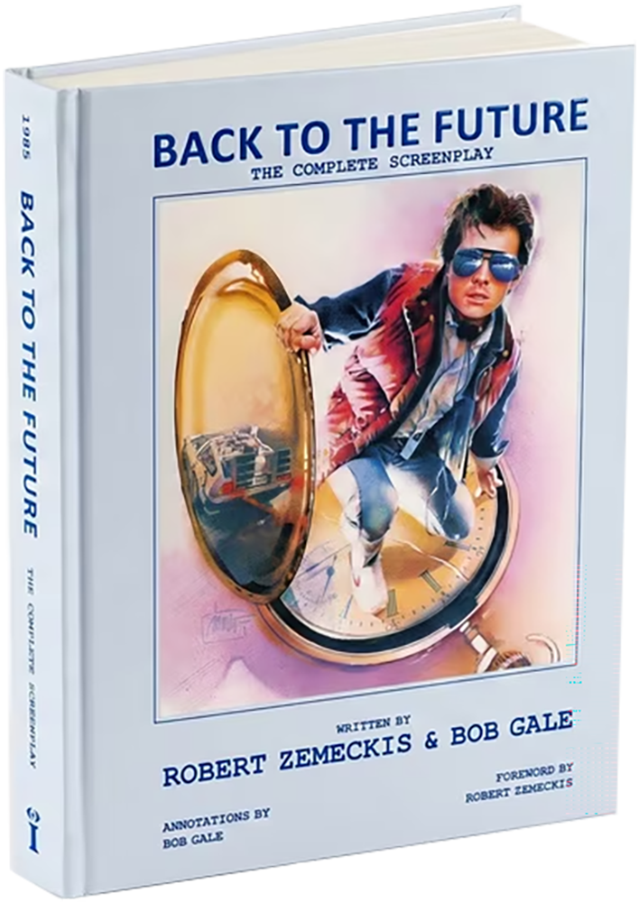 PRE-ORDER | 'Back to the Future: The Complete Screenplay' [Standard Edition] — Annotations & Introduction by Bob Gale; Foreword by Robert Zemeckis [Street Date: October 20, 2026!]