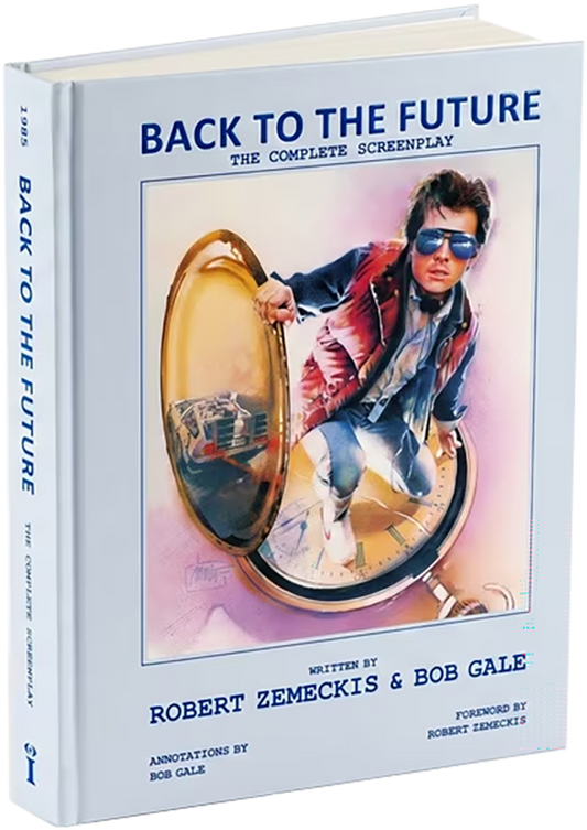 PRE-ORDER | 'Back to the Future: The Complete Screenplay' [Standard Edition] — Annotations & Introduction by Bob Gale; Foreword by Robert Zemeckis [Street Date: October 20, 2026!]